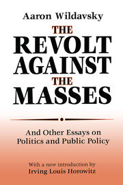 The Revolt Against the Masses: And Other Essays on Politics and Public Policy book cover