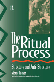 The Ritual Process: Structure and Anti-Structure book cover