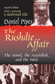 The Rushdie Affair: The Novel, the Ayatollah and the West book cover