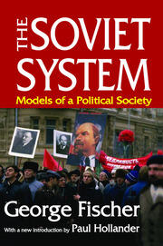 The Soviet System: Models of a Political Society book cover