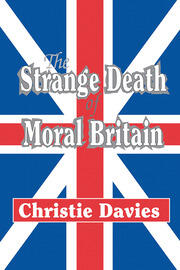 The Strange Death of Moral Britain book cover