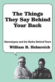 The Things They Say behind Your Back: Stereotypes and the Myths Behind Them book cover