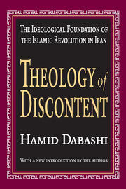 Theology of Discontent: The Ideological Foundation of the Islamic Revolution in Iran book cover