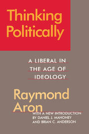 Thinking Politically: Liberalism in the Age of Ideology book cover