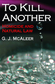 To Kill Another: Homicide and Natural Law book cover