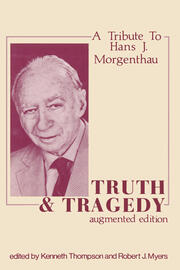 Truth and Tragedy: Tribute to Hans J. Morgenthau book cover