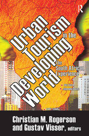 Urban Tourism in the Developing World: The South African Experience book cover