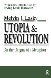 Utopia and Revolution: On the Origins of a Metaphor book cover