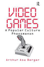 Video Games: A Popular Culture Phenomenon book cover