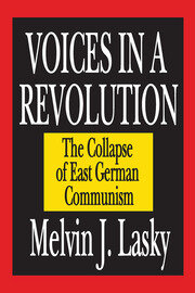 Voices in a Revolution: The Collapse of East German Communism book cover
