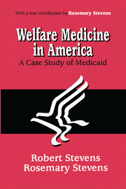 Welfare Medicine in America: A Case Study of Medicaid book cover