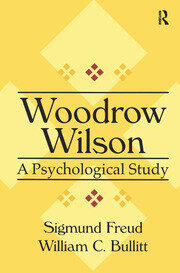 Woodrow Wilson: A Psychological Study book cover