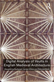 Digital Analysis of Vaults in English Medieval Architecture book cover