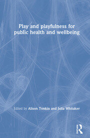 Play and playfulness for public health and wellbeing book cover