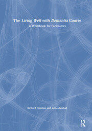 The Living Well with Dementia Course: A Workbook for Facilitators book cover