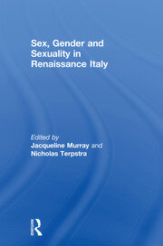 Sex, Gender and Sexuality in Renaissance Italy book cover