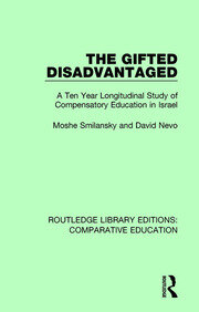 The Gifted Disadvantaged: A Ten Year Longitudinal Study of Compensatory Education in Israel book cover