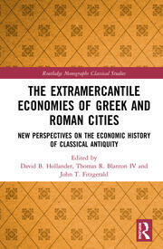 The Extramercantile Economies of Greek and Roman Cities: New Perspectives on the Economic History of Classical Antiquity book cover