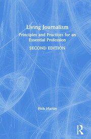 Living Journalism: Principles and Practices for an Essential Profession book cover