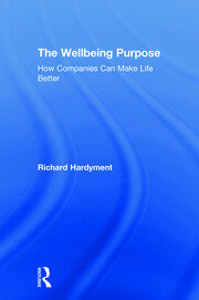 The Wellbeing Purpose: How Companies Can Make Life Better book cover