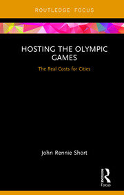 Hosting the Olympic Games: The Real Costs for Cities book cover
