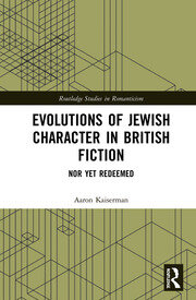 Evolutions of Jewish Character in British Fiction: Nor Yet Redeemed book cover