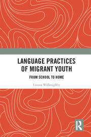 Language Practices of Migrant Youth: From School to Home book cover