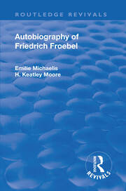 Revival: Autobiography of Friedrich Froebel (1915) book cover