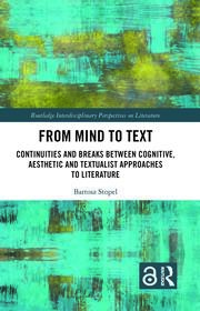 From Mind to Text: Continuities and Breaks Between Cognitive, Aesthetic and Textualist Approaches to Literature book cover