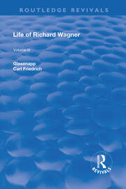Revival: Life of Richard Wagner Vol. III (1903): The Theatre book cover