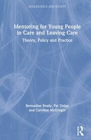 Mentoring for Young People in Care and Leaving Care: Theory, Policy and Practice book cover