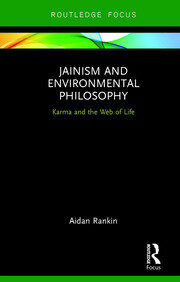 Jainism and Environmental Philosophy: Karma and the Web of Life book cover