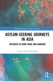 Asylum-Seeking Journeys in Asia: Refugees in Hong Kong and Bangkok book cover