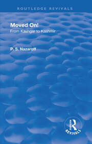 Revival: Moved on! From Kashgar to Kashmir (1935) book cover