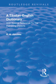 Revival: A Tibetan-English Dictionary (1934): With special reference to the prevailing dialects. To which is added an English-Tibetan vocabulary. book cover