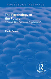 Revival: The Psychology of the Future (1918): L'Avenir des Sciences Psychiques book cover