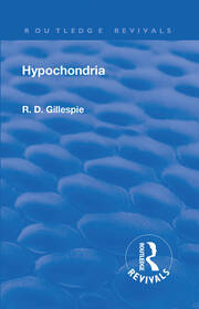 Revival: Hypochondria (1929): Psyche Miniatures - Medical Series No 12 book cover