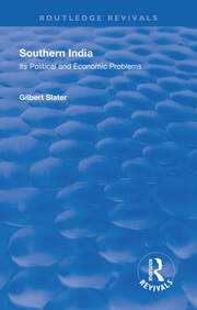 Revival: Southern India (1936): Its Political and Economic Problems book cover