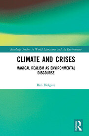 Climate and Crises: Magical Realism as Environmental Discourse book cover
