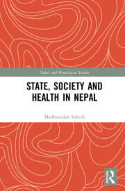 State, Society and Health in Nepal book cover