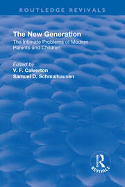 Revival: The New Generation (1930): The Intimate Problems of Modern Parents and Children book cover