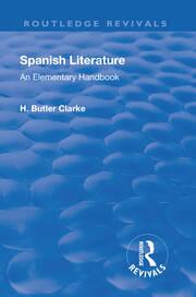 Revival: Spanish literature: An Elementary Handbook (1921): An elementary handbook book cover
