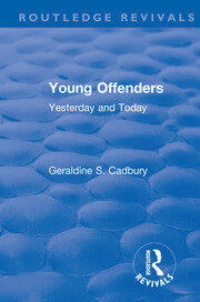 Revival: Young Offenders (1938): Yesterday and Today book cover