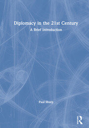 Diplomacy in the 21st Century: A Brief Introduction book cover