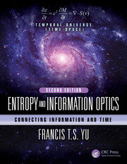 Entropy and Information Optics: Connecting Information and Time, Second Edition book cover