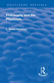 Revival: Philosophy and the Physicists (1937) book cover