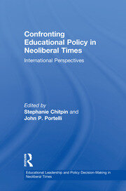 Confronting Educational Policy in Neoliberal Times: International Perspectives book cover