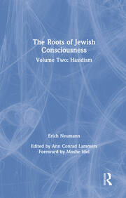 The Roots of Jewish Consciousness, Volume Two: Hasidism book cover