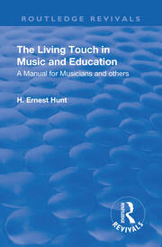 Revival: The Living Touch in Music and Education (1926): A Manual for Musicians and Others book cover