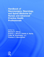 Handbook of Neurosurgery, Neurology, and Spinal Medicine for Nurses and Advanced Practice Health Professionals book cover
